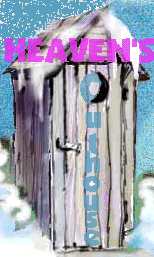 Heaven's Outhouse